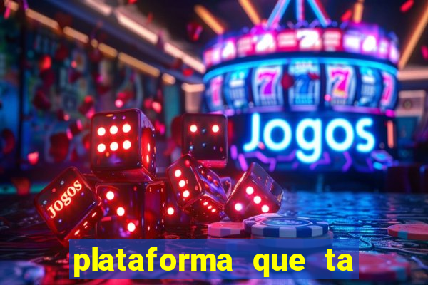 plataforma que ta pagando bem hoje